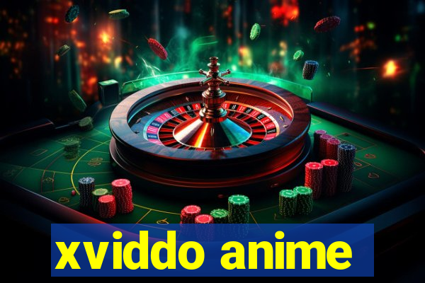 xviddo anime