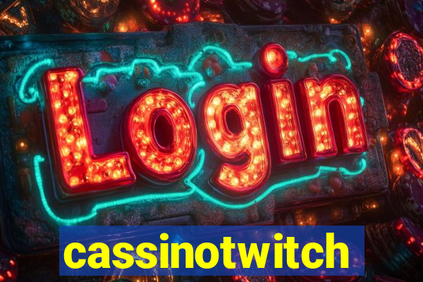 cassinotwitch