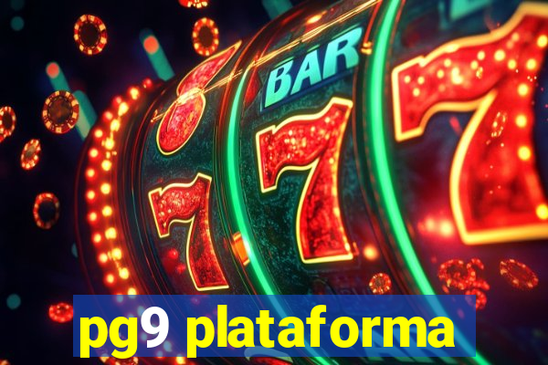 pg9 plataforma