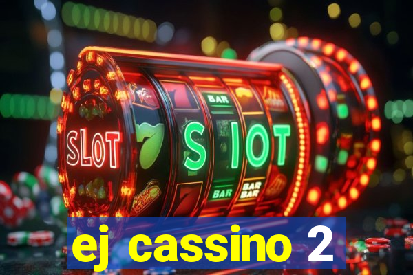 ej cassino 2