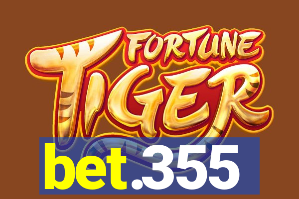 bet.355