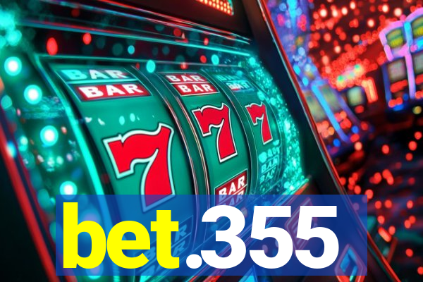bet.355