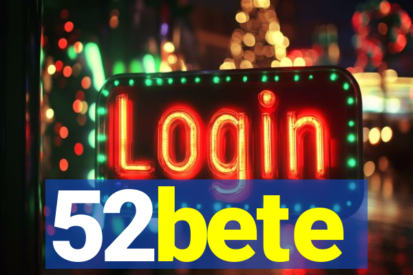 52bete