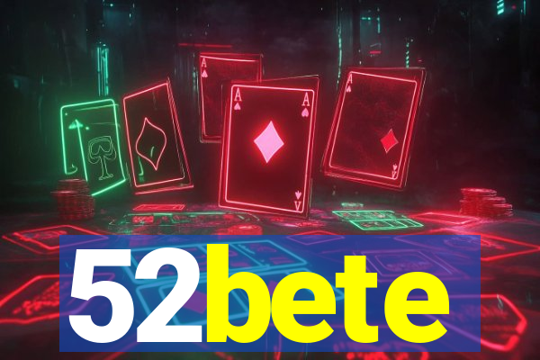 52bete