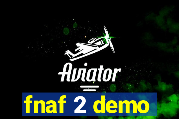 fnaf 2 demo