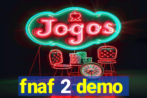 fnaf 2 demo
