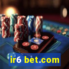 ir6 bet.com