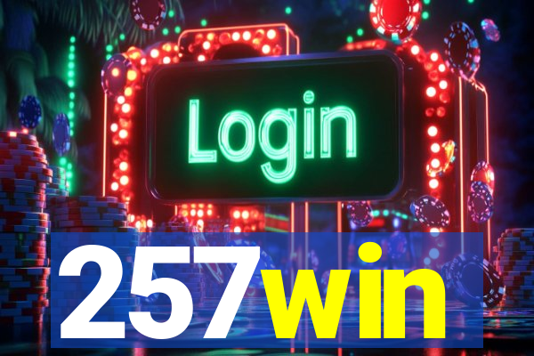 257win