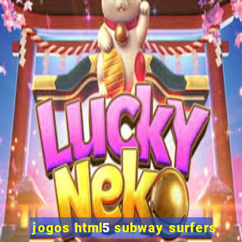 jogos html5 subway surfers