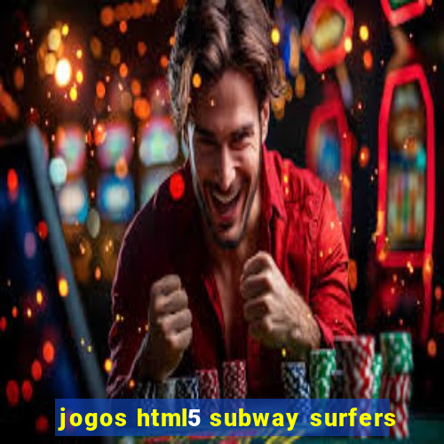 jogos html5 subway surfers
