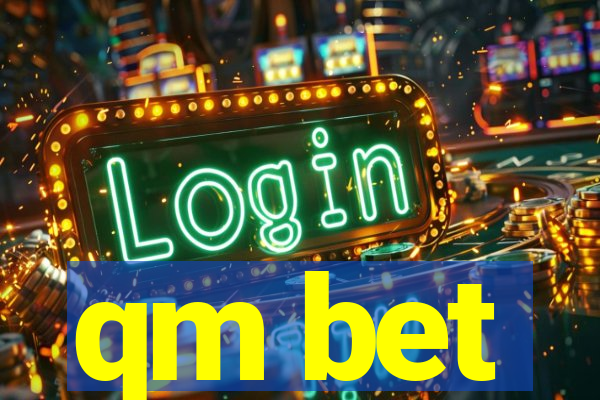 qm bet