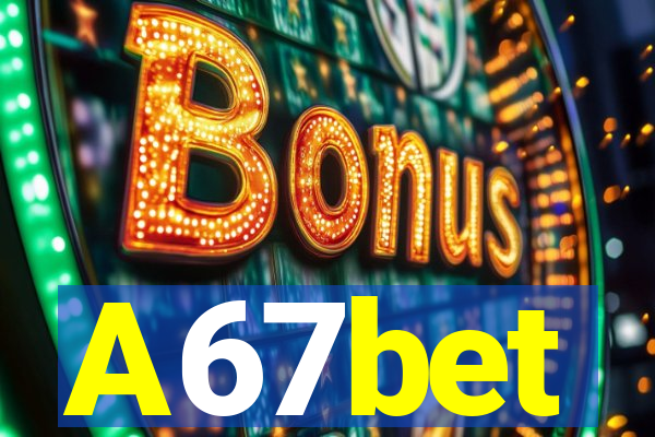 A67bet