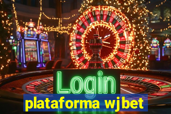 plataforma wjbet