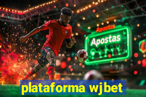 plataforma wjbet