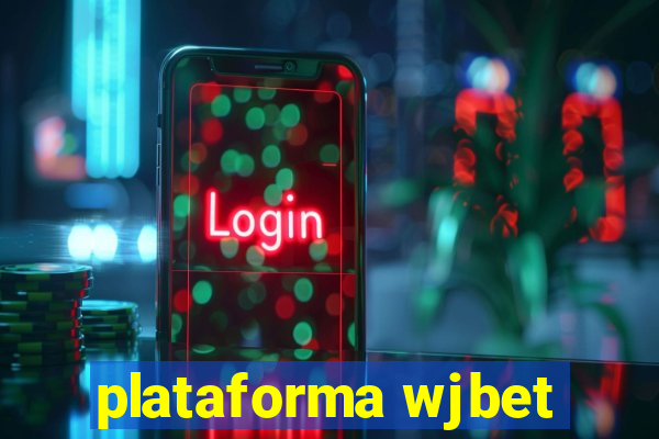 plataforma wjbet
