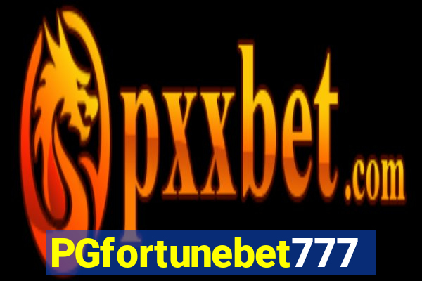 PGfortunebet777
