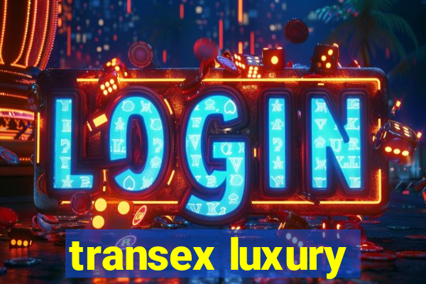 transex luxury