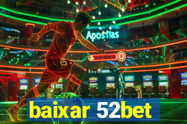 baixar 52bet