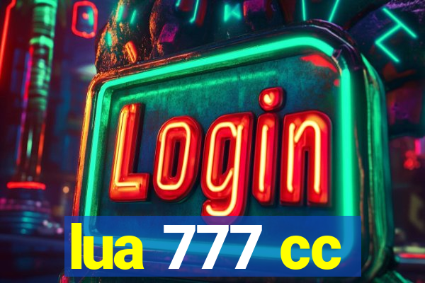 lua 777 cc