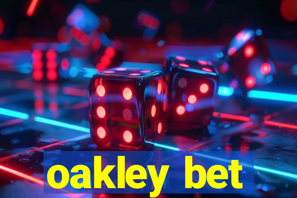 oakley bet