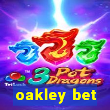 oakley bet