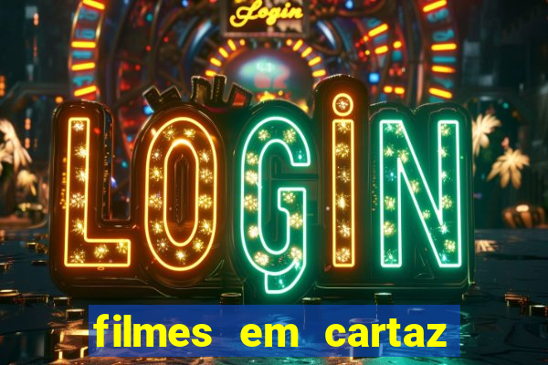 filmes em cartaz barra shopping