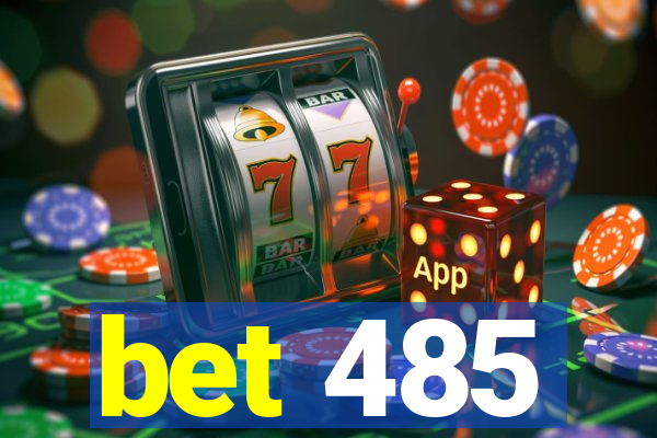 bet 485