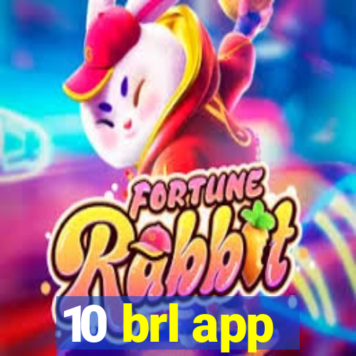 10 brl app