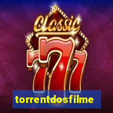 torrentdosfilmeshd