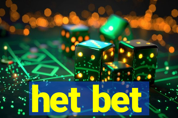 het bet
