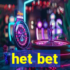 het bet