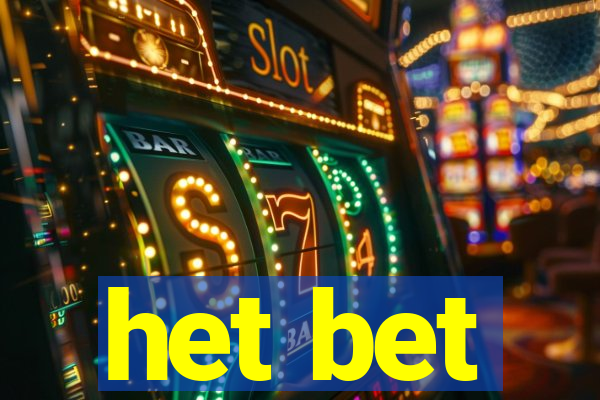 het bet