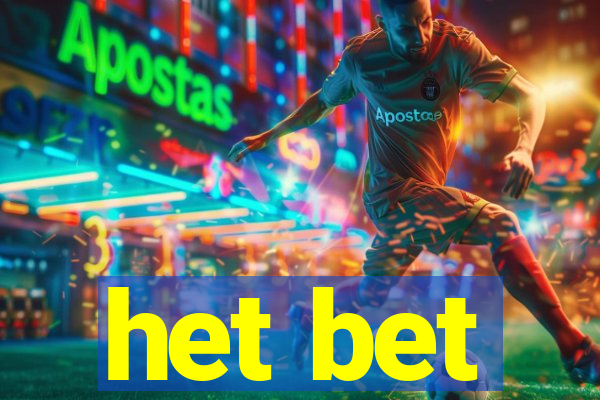 het bet