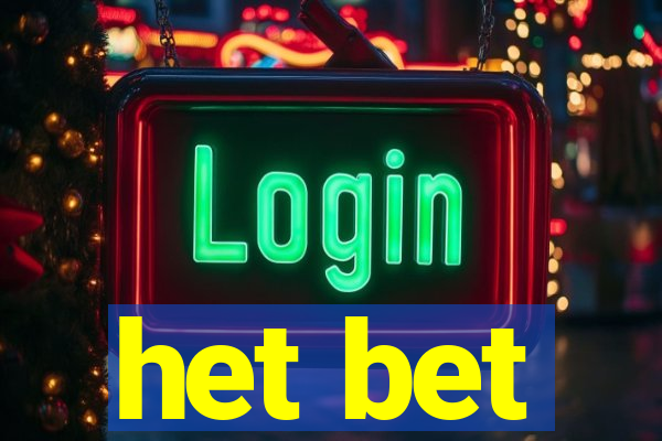 het bet