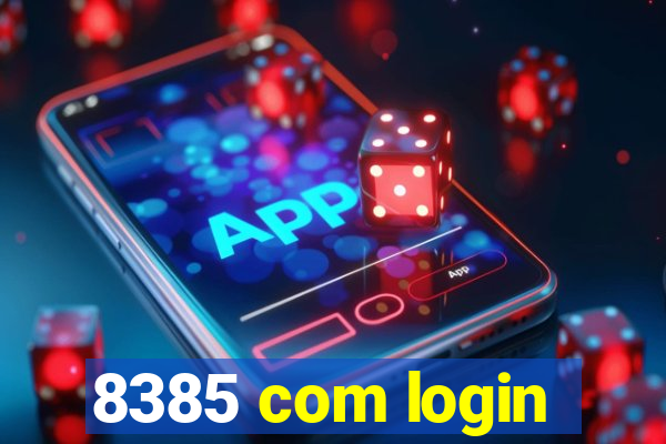 8385 com login