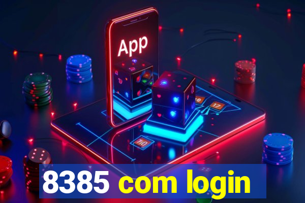 8385 com login
