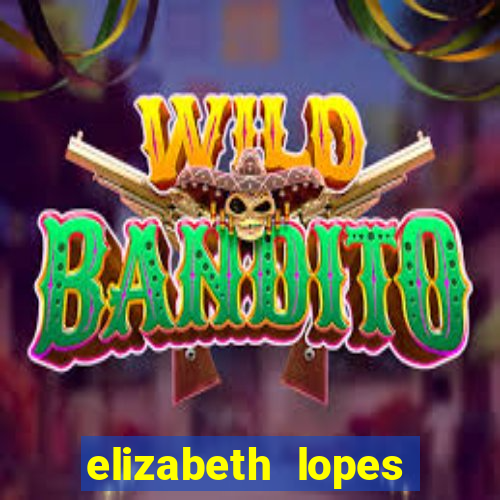 elizabeth lopes sanches nua