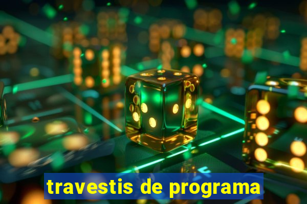travestis de programa