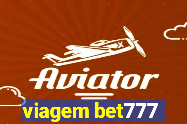 viagem bet777