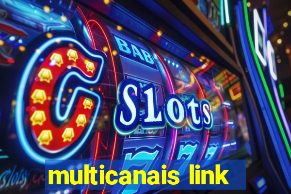 multicanais link