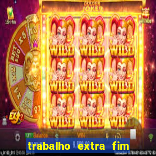 trabalho extra fim de semana porto