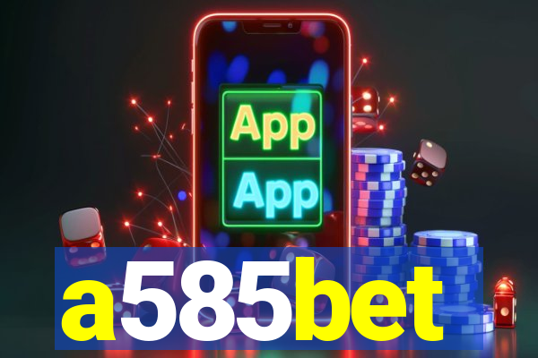 a585bet