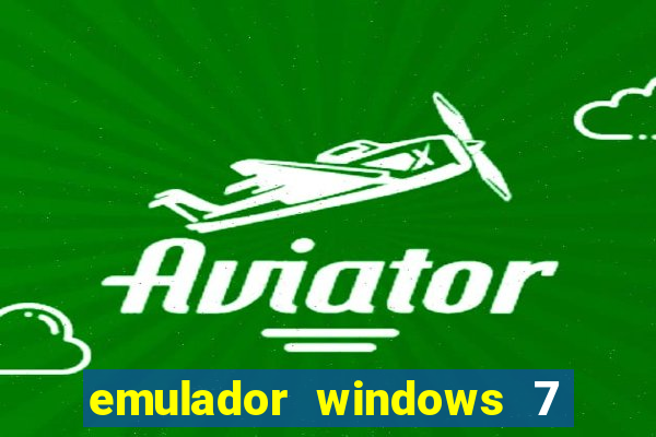 emulador windows 7 32 bits
