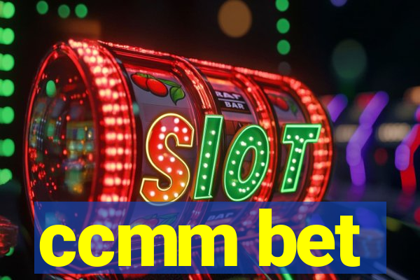 ccmm bet