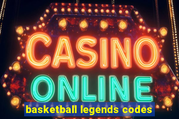 basketball legends codes