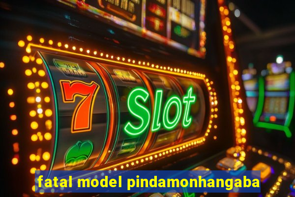 fatal model pindamonhangaba