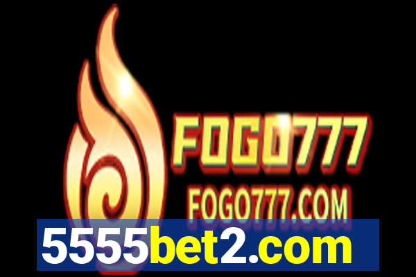 5555bet2.com