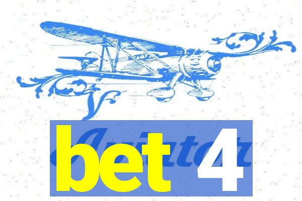 bet 4