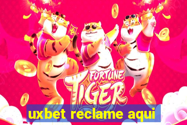 uxbet reclame aqui