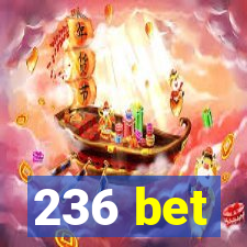 236 bet